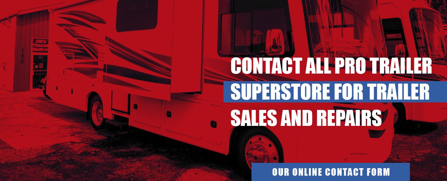 Contact All Pro Trailer Superstore