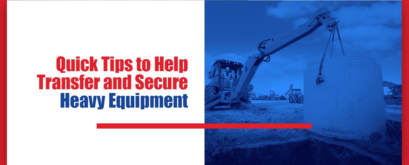 tips for securing heavy equipment