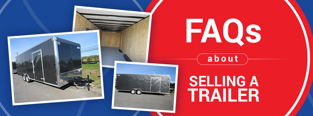 FAQs about selling a trailer