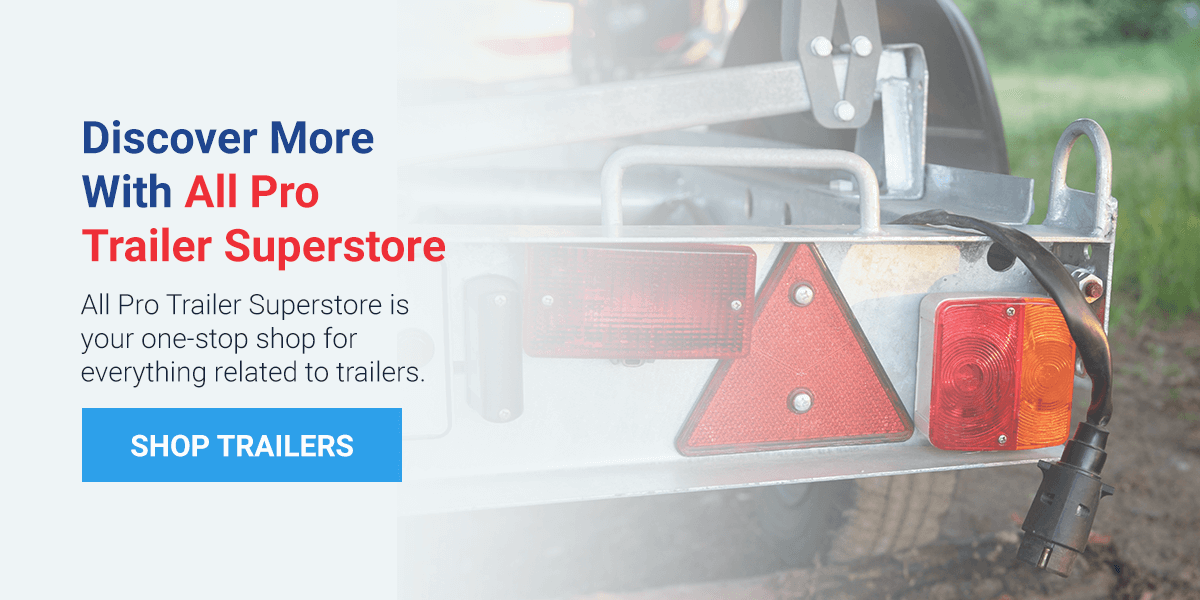 Discover More With All Pro Trailer Superstore